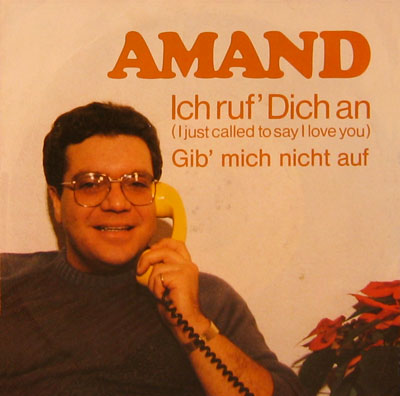 Amand - Ich ruf Dich an / Gib mich nicht auf heut Nacht