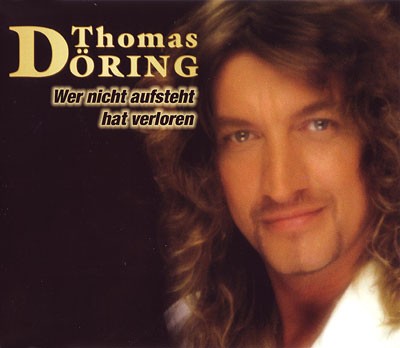 Thomas D�ring - Wer nicht aufsteht hat verloren