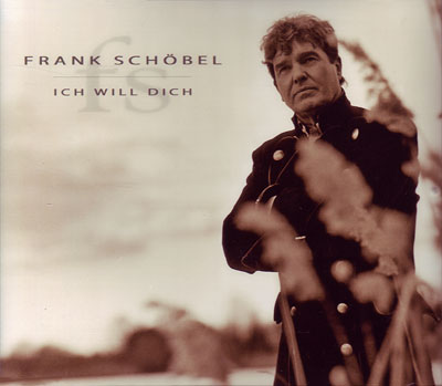 Frank Sch�bel - Ich will Dich