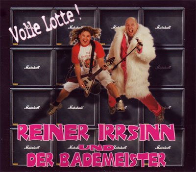 Reiner Irrsinn - Volle Lotte!