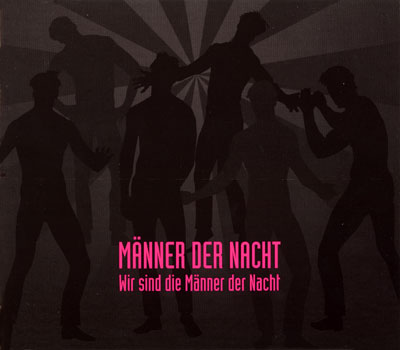 M&auml;nner der Nacht - Wir sind die M&auml;nner der Nacht