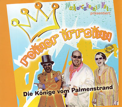 Reiner Irrsinn - Die K�nige vom Palmenstrand