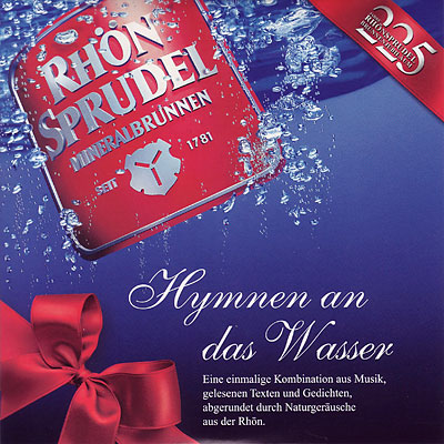 Rh�nSprudel - Hymnen an das Wasser