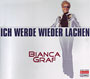 Bianca Graf - Ich werde wieder lachen