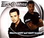 Black@White - Wenn's hart auf hart kommt