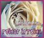 Reiner Irrsinn - Eine wei�e Rose
