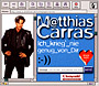 Matthias Carras - Ich krieg nie genug von Dir