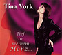 Tina York - Tief in meinem Herz
